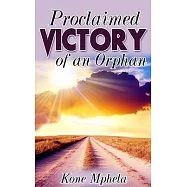 Proclaimed Victory of an Orphan