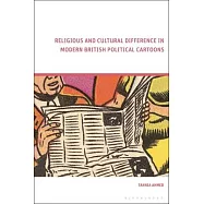 Religious and Cultural Difference in Modern British Political Cartoons