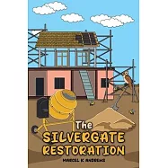 The Silvergate Restoration