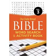 Our Daily Bread Bible Word Search & Activity Book, Vol. 3: Volume 3