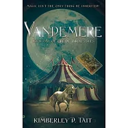Vandemere: Book One of Circ de Tarot Series