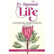 My Unusual Life