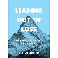 Leading Out Of Loss: In a world of suit-and-tie CEOs, the leaders who wear their hears will win.