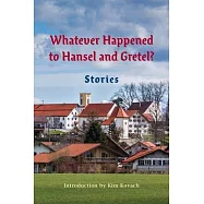 Whatever Happened to Hansel and Gretel?: Twenty-four Possible Sequels