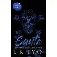 Sante: An Enemies to lovers Arranged Marriage Dark Mafia Billionaire Romance