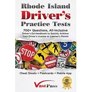 Rhode Island Driver&rsquo;s Practice Tests: 700+ Questions, All-Inclusive Driver&rsquo;s Ed Handbook to Quickly achieve your Driver