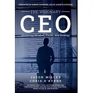 The Visionary CEO: Mastering Mindset, Vision, and Strategy