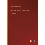 Introduction to the Old Testament: in large print