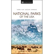 DK Eyewitness National Parks of the USA