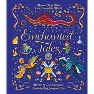Enchanted Tales: Magical Fairy Tales from Around the World