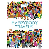 Everybody Travels: Every One a Different Journey