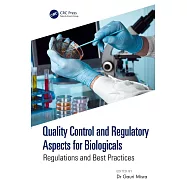 Quality Control and Regulatory Aspects for Biologicals: Regulations and Best Practices