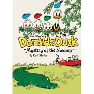 Walt Disney?s Donald Duck ?Mystery of the Swamp?: The Complete Carl Barks Disney Library Vol. 3