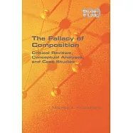 The Fallacy of Composition: Critical Reviews, Conceptual Analyses, and Case Studies