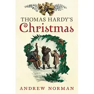 Thomas Hardy&rsquo;s Christmas