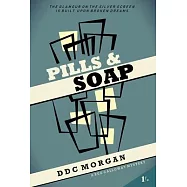 Pills & Soap
