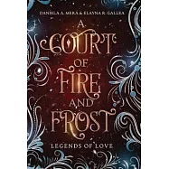 A Court of Fire and Frost: a Romeo and Juliet Retelling