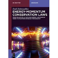 Energy-Momentum Conservation Laws: From Solar Cells, Nuclear Energy and Muscle Work to Positron Emission Tomography