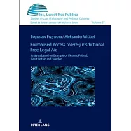 Formalised Access to Pre-Jurisdictional Free Legal Aid.: Analysis Based on Example of Ukraine, Poland, Great Britain