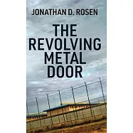 The Revolving Metal Door