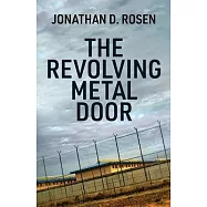 The Revolving Metal Door