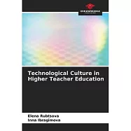 Technological Culture in Higher Teacher Education