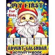 My First Advent Calendar: Countdown to Christmas Activity Book with Letter to Santa, Mazes, Word Search, Coloring Book