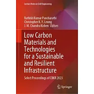 Low Carbon Materials and Technologies for a Sustainable and Resilient Infrastructure: Select Proceedings of Cbkr 2023