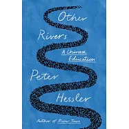 Other Rivers: A Chinese Education
