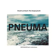 Pneuma: Breath And Spirit, The Singing Earth
