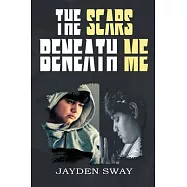 The Scars Beneath Me