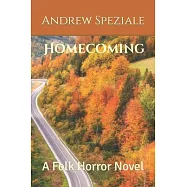 Homecoming: A Folk Horror Novel