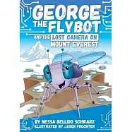 Chapter Book Sunbird George the Flybot and the Lost Camera on Mount Everest