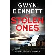 The Stolen Ones: A completely unputdownable crime thriller with a nail-biting twist