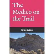 The Medico on the Trail
