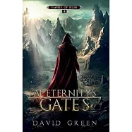 At Eternity&rsquo;s Gates: The Final Chapter