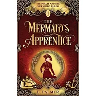 The Mermaid&rsquo;s Apprentice