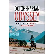 Octogenarian Odyssey: Trading the Sofa for a Bicycle Seat