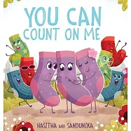 You Can Count On Me: A Children’s Book about Friendship, Kindness, Bullying and Sacrifice