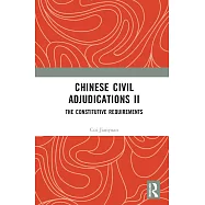 Chinese Civil Adjudications II: The Constitutive Requirements