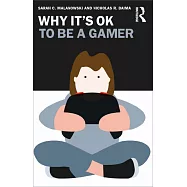 Why It’s Ok to Be a Gamer