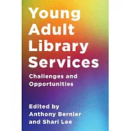 Young Adult Library Services: Challenges and Opportunities