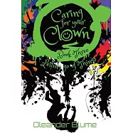 Caring for Your Clown Book Three: Letting Go of Things
