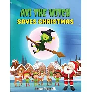 Avi the Witch Saves Christmas