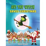 Avi the Witch Saves Christmas