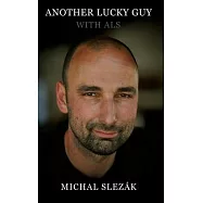 Another Lucky Guy with ALS