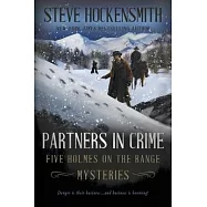 Partners In Crime: Five Holmes on the Range Mysteries