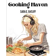Cooking Haven: Breakfast, Lunch, and Dinner