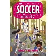 The Soccer Diaries Book 2: Rocky’s Big Move