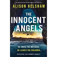 The Innocent Angels: An absolutely nail-biting serial killer thriller